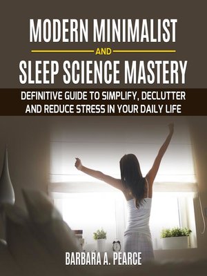cover image of Modern Minimalist and Sleep Science MASTERY